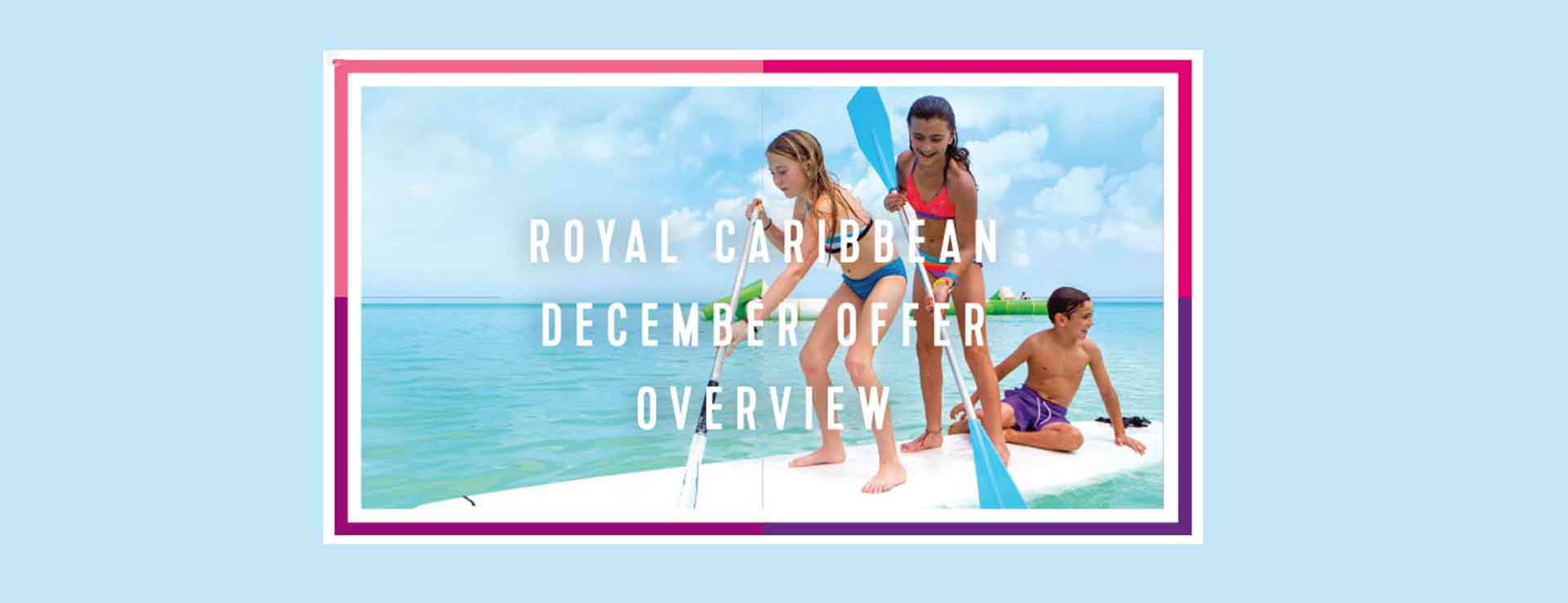 Royal Caribbean's December offer